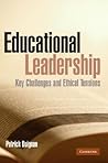 Educational Leadership: Key Challenges And Ethical Tensions