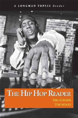 Hip Hop Reader, The, A Longman Topics Reader (Paperback)