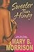 Sweeter Than Honey (Honey Diaries, #1)