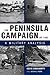 The Peninsula Campaign of 1...