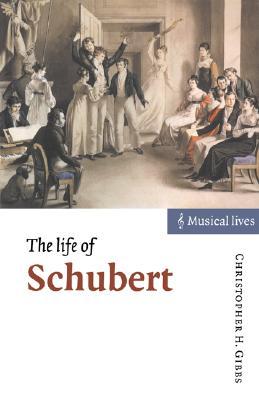The Life of Schubert (Musical Lives)