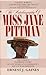 The Autobiography of Miss Jane Pittman by Ernest J. Gaines The Autobiography of Miss Jane Pittman by Ernest J. Gaines