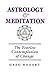 Astrology and Meditation by Greg Bogart
