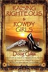 Raising Righteous and Rowdy Girls