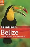 The Rough Guide to Belize The Rough Guide to Belize