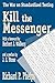 Kill the Messenger: The War...