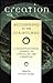 Creation According to the Scriptures: A Presuppositional Defense of Literal, Six-Day Creation