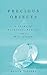 Precious Objects: A Story o...