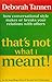 That's Not What I Meant! : How Conversational Style Makes or Breaks Your Relations With Others