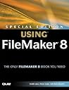 Special Edition Using Filemaker 8 Special Edition Using Filemaker 8
