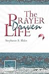 The Prayer Driven Life The Prayer Driven Life