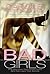Bad Girls by Carole Lieberman