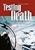 Testing Death by George J. Marrett