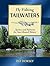 Fly Fishing Tailwaters: Tactics and Patterns for Year-Round Waters