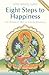 Eight Steps to Happiness: The Buddhist Way of Loving Kindness