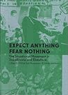 Expect Anything, Fear Nothing