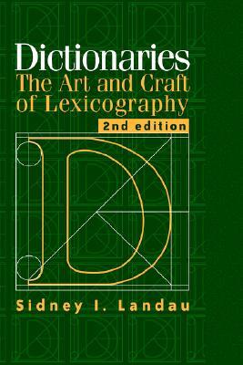 Dictionaries: The Art and Craft of Lexicography