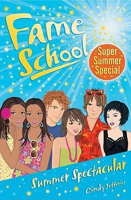 Summer Spectacular (Fame School, #13)