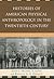 Histories of American Physical Anthropology in the Twentieth ... by Michael A. Little