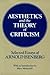 Aesthetics and the Theory of Criticism: Selected Essays of Arnold Isenberg