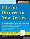 File for Divorce in New Jersey (Legal Survival Guides) File for Divorce in New Jersey (Legal Survival Guides)
