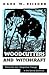 Woodcutters and Witchcraft by Mark W. Risjord