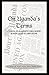 On Uganda's Terms: A Journal by an American Nurse-Midwife Working for Change in Uganda, East Africa During Idi Amin's Regime