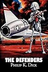 The Defenders by Philip K. Dick