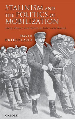 Stalinism and the Politics of Mobilization (Hardcover)