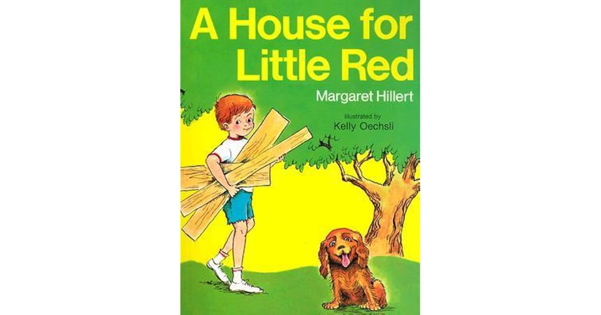 A House for Little Red by Margaret Hillert
