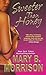 Sweeter Than Honey by Mary B. Morrison