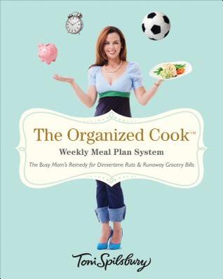 The Organized Cook: Weekly Meal Plan System (Perfect Paperback)