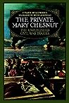 The Private Mary Chestnut by Mary Boykin Chesnut