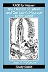 The Children of Fatima and Our Lady's Message to the World Study Guide