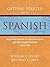 Getting Started with Spanish: Beginning Spanish for Homeschoolers and Self-Taught Students of Any Age (homeschool Spanish, teach yourself Spanish, learn Spanish at home)