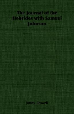 The Journal of the Hebrides with Samuel Johnson