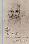 Air and Dreams: An Essay on the Imagination of Movement