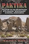 Paktika: The Story of the 2nd Battalion 27th Infantry "Wolfhounds" in Paktika, Afghanistan
