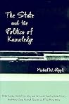 The State and the Politics of Knowledge The State and the Politics of Knowledge