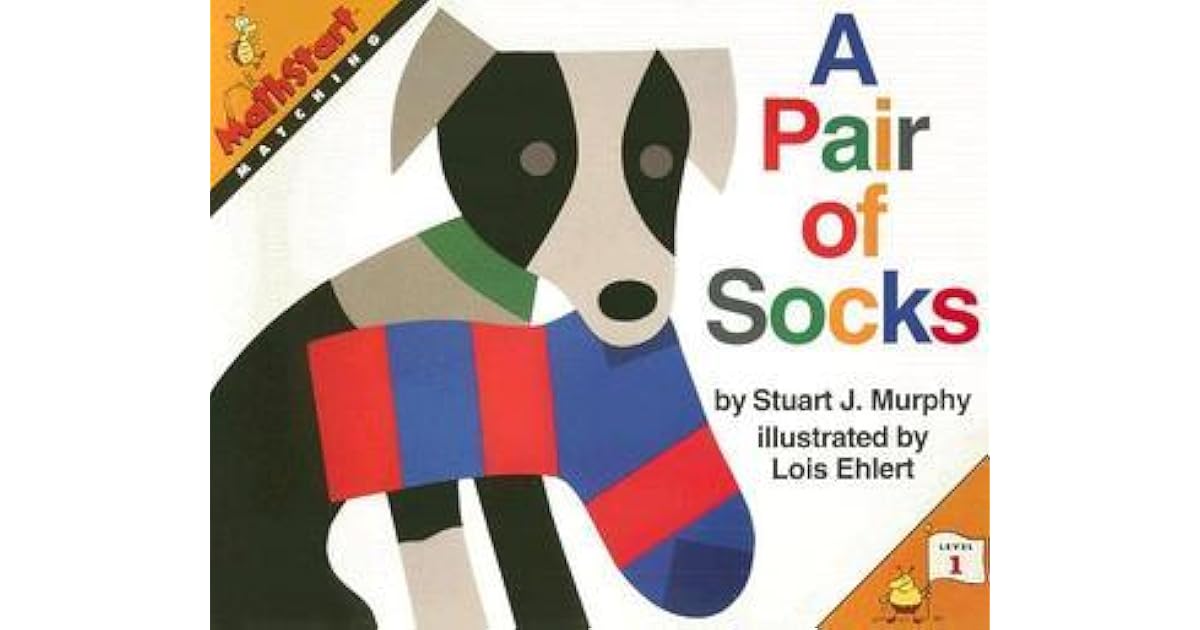 A Pair of Socks Matching by Stuart J. Murphy