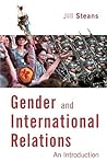 Gender and International Relations: An Introduction Gender and International Relations: An Introduction