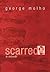 Scarred: A Memoir