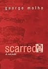Scarred by George Molho Scarred by George Molho