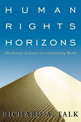 Human Rights Horizons: The Pursuit of Justice in a Globalizing World (Paperback)