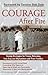 Courage After Fire: Coping ...