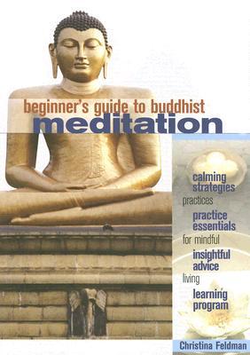 Beginner's Guide to Buddhist Meditation: Practices for Mindful Living (Paperback)