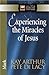 Experiencing the Miracles of Jesus: Mark (The New Inductive Study Series)