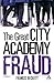 The Great City Academy Fraud
