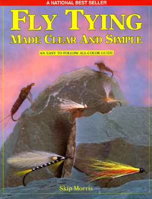 Fly Tying Made Clear and Simple (Spiral-bound)