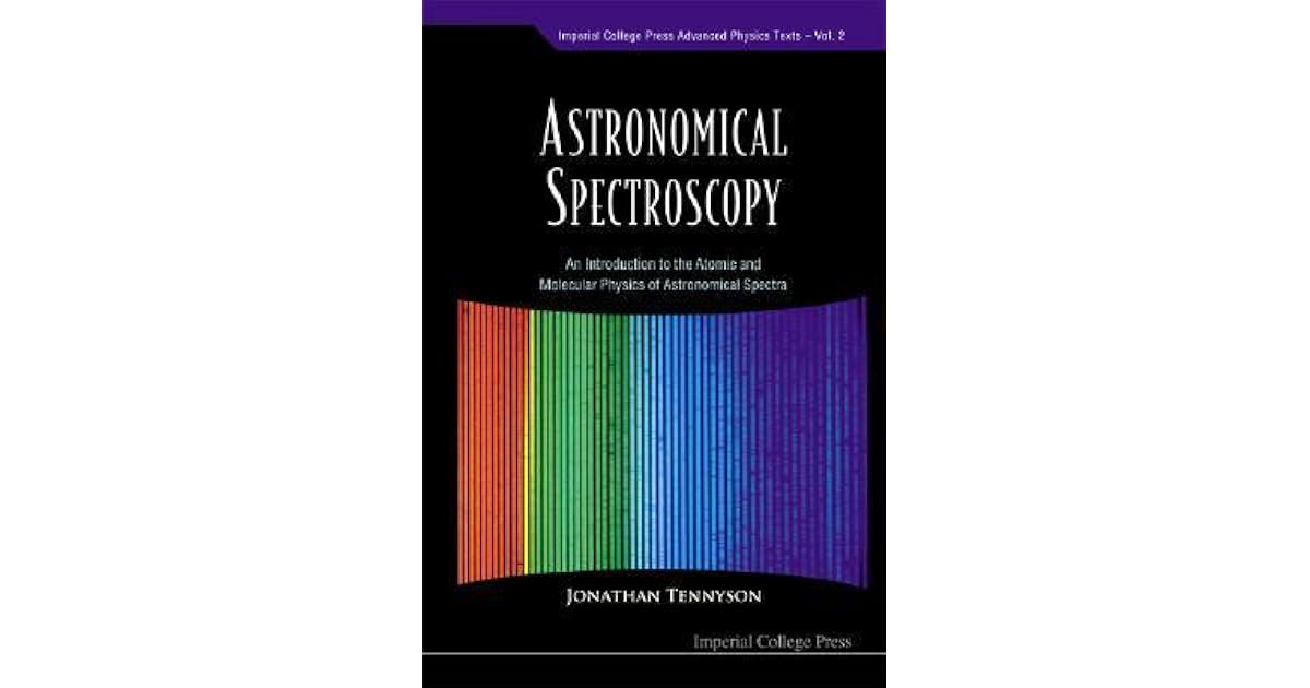 Astronomical Spectroscopy An Introduction To The Atomic And Molecular